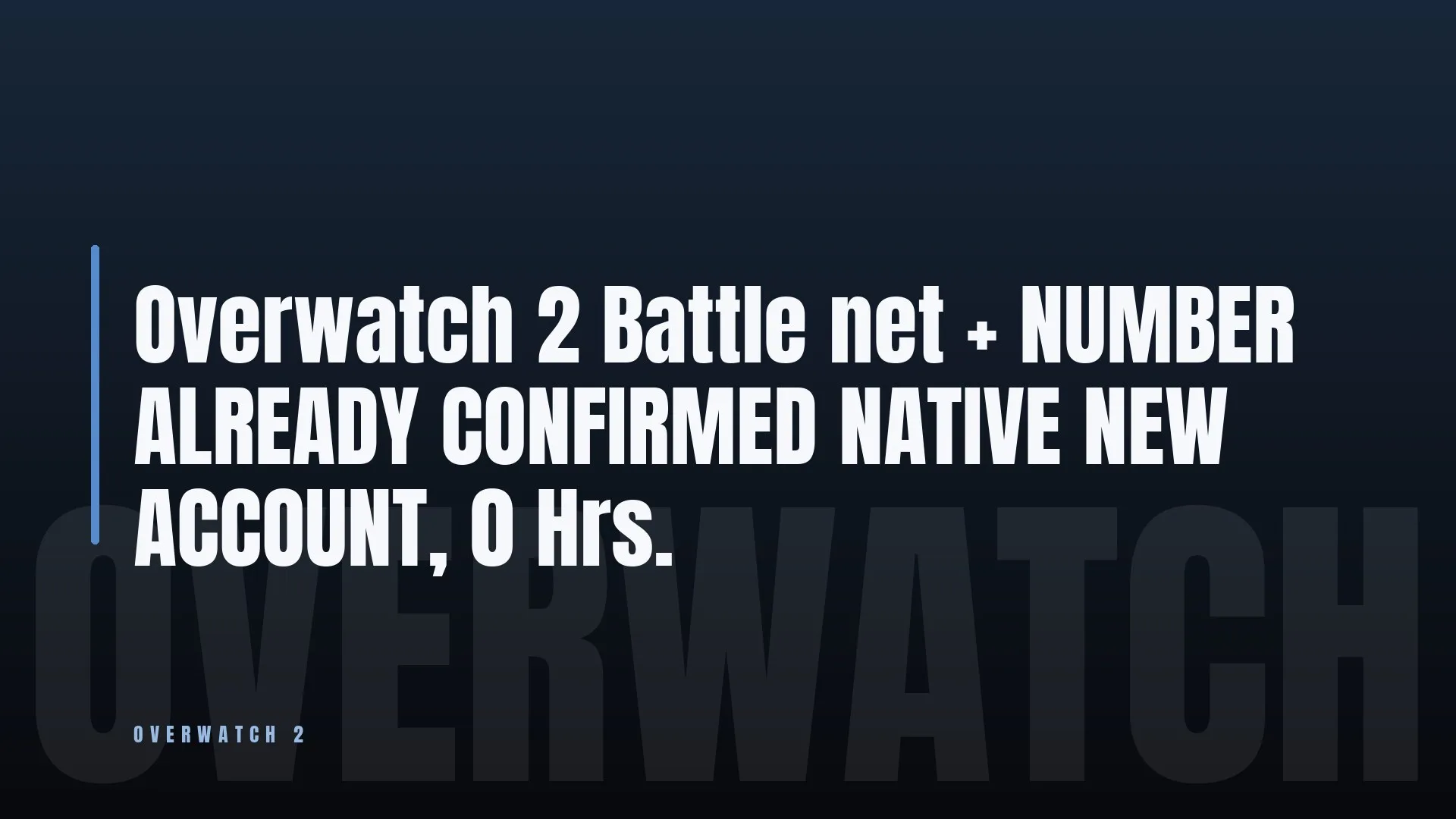 Overwatch 2 Battle net + NUMBER ALREADY CONFIRMED