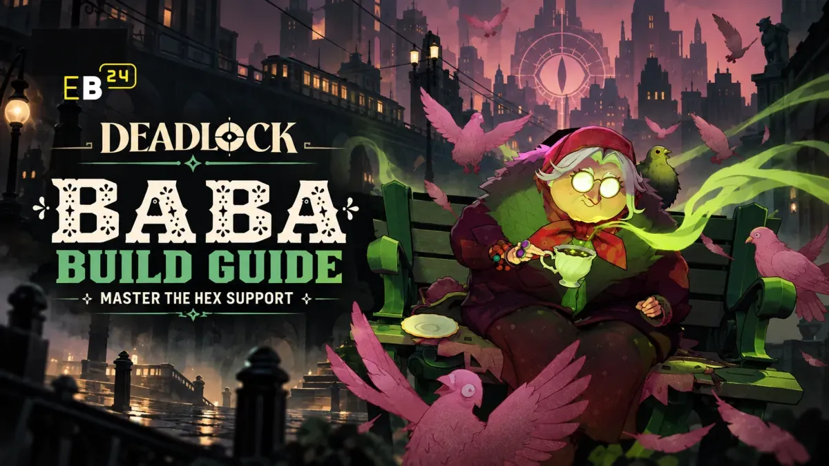 Guia de build do Baba: melhores itens, ordem de skills e como jogar o suporte de feitiços do Deadlock