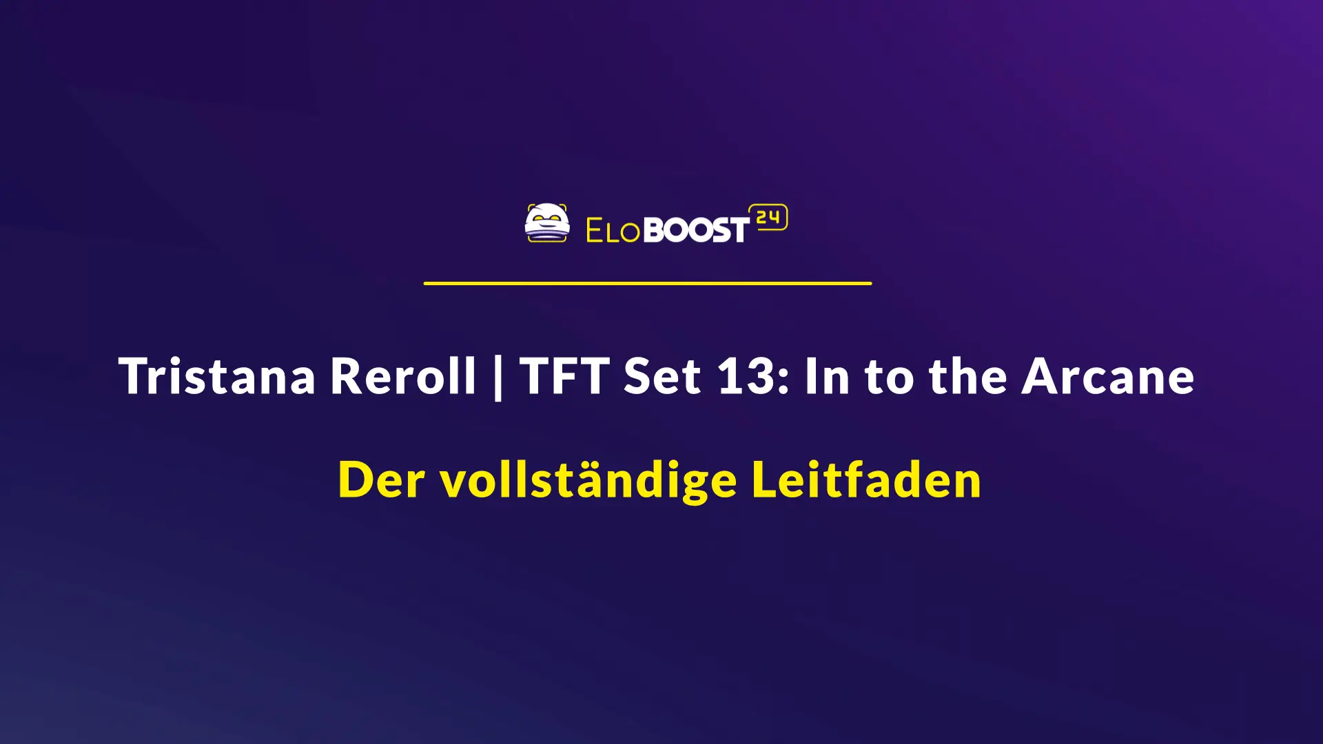 Tristana Reroll in TFT Set 13: In to the Arcane – Der vollständige Leitfaden